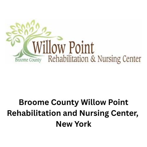 Broome County Willow Point Rehabilitation and Nursing Center, State of NY